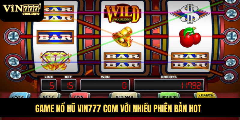 Nổ Hũ VIN777 Com – Trải Nghiệm Game Đổi Thưởng Cực Đã 5 Game nổ hũ VIN777 com với nhiều phiên bản hot