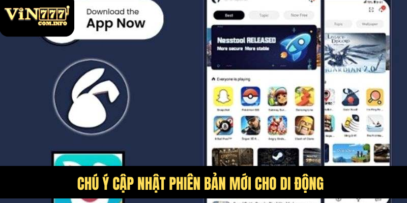 Tải App VIN777 Com – Hướng Dẫn Chi Tiết Và Tính Năng Nổi Bật 8 Chú ý cập nhật phiên bản mới cho di động